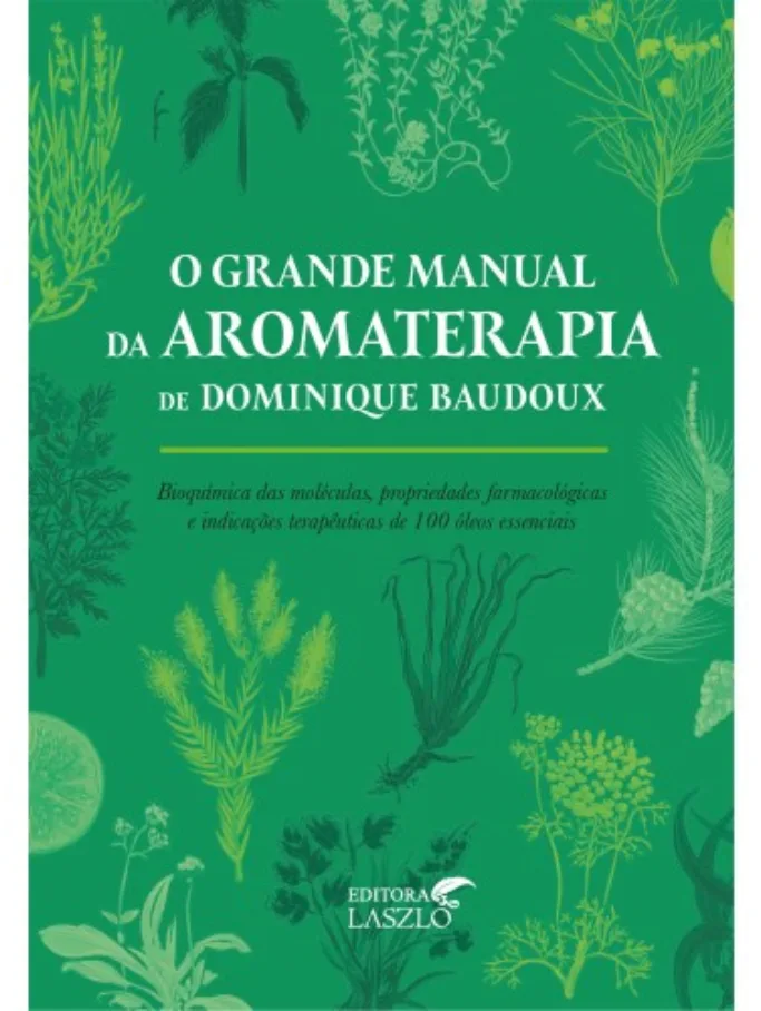 O grande manual da aromaterapia
